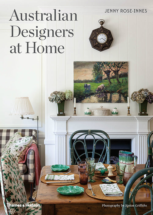 Australian Designers at Home by Jenny Rose-Innes